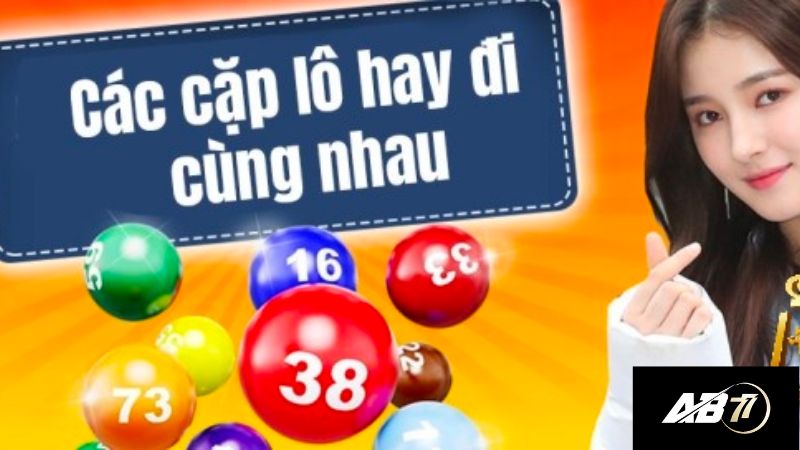 Liệt kê các cặp lô hay đi cùng nhau